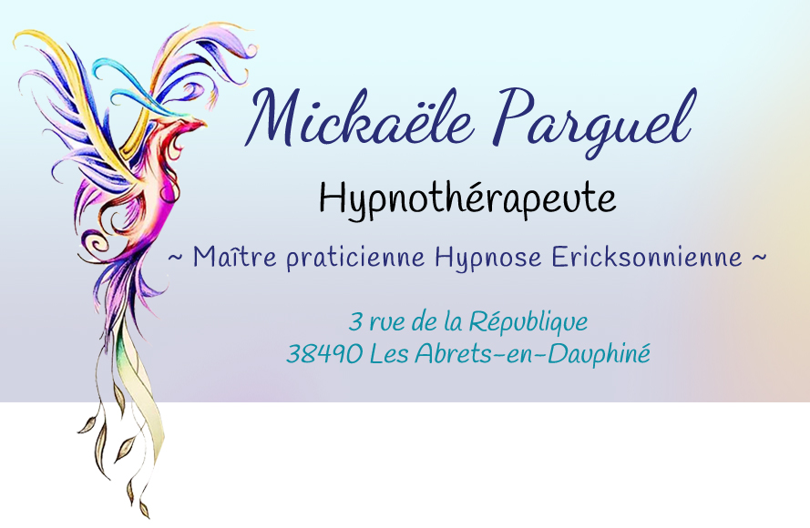 Mickaële Parguel, hypnose aux Abrets-en-Dauphiné, hypnothérapeuteeute Mickaële Parguel, hypnothérapeute aux Abrets-en-Dauphiné - Isère - Hypnothérapie par hyphypnose, douleurs, arrêt du tabac, deuil, burn out, stress, accompagnement professionnel...