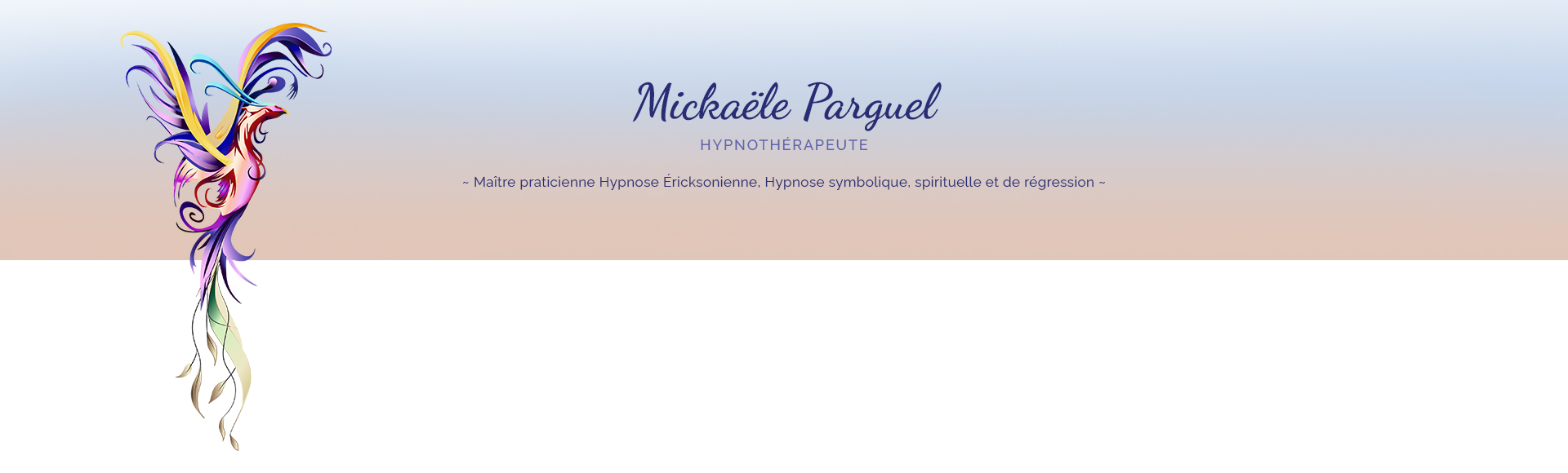Mickaële Parguel - Hypnose - hypnothérapeute aux Abrets en Dauphiné, Isère et à distance - Hypnose Ericksonienne, hypnose symbolique, spirituelle et de régression 